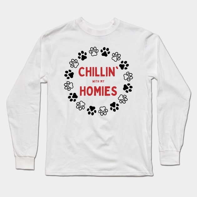 Chilling with my homies Long Sleeve T-Shirt by Random Designs